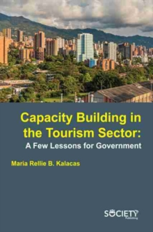 Capacity Building in the Tourism Sector: A few lessons for government