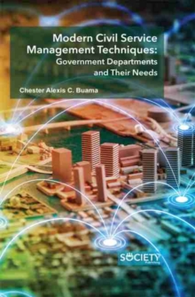Modern Civil Service Management Techniques: Government departments and their needs