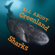 All About Greenland Sharks : English Edition