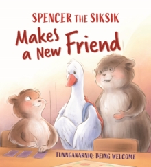 Spencer the Siksik Makes a New Friend : English Edition