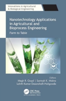 Nanotechnology Applications in Agricultural and Bioprocess Engineering : Farm to Table