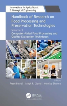 Handbook of Research on Food Processing and Preservation Technologies : Volume 3: Computer-Aided Food Processing and Quality Evaluation Techniques