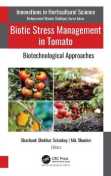 Biotic Stress Management in Tomato : Biotechnological Approaches