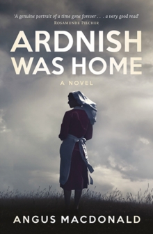Ardnish Was Home : A Novel