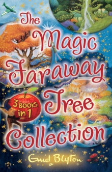 The Magic Faraway Tree Collection : 3 Books in 1