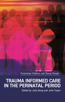 Trauma Informed Care in the Perinatal Period