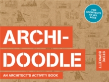 Archidoodle : An Architect's Activity Book