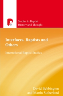 Interfaces Baptists and Others : International Baptist Studies