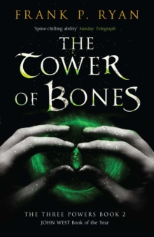 The Tower of Bones : The Three Powers Book 2