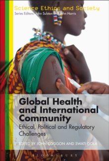 Global Health and International Community : Ethical, Political and Regulatory Challenges