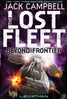 Lost Fleet : Beyond the Frontier - Leviathan Book 5