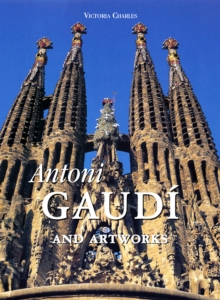 Antoni Gaudi and artworks