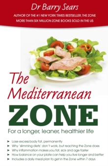 The Mediterranean Zone : For a Longer, Leaner, Healthier Life