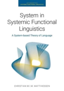 System in Systemic Functional Linguistics : A System-Based Theory of Language