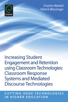 Increasing Student Engagement and Retention Using Classroom Technologies : Classroom Response Systems and Mediated Discourse Technologies