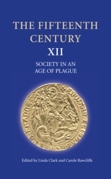 The Fifteenth Century XII : Society in an Age of Plague