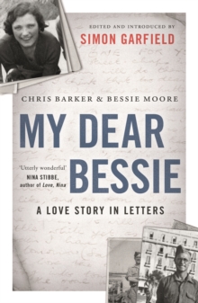 My Dear Bessie : A Love Story in Letters