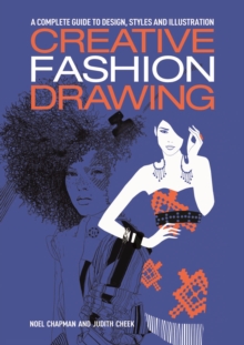 Nyskapande Modedesign : En komplett guide till att designa och teckna olika stilar