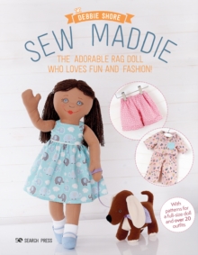 Sew Maddie : The Adorable Rag Doll Who Loves Fun and Fashion!