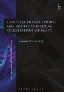 Constitutional Courts, Gay Rights and Sexual Orientation Equality