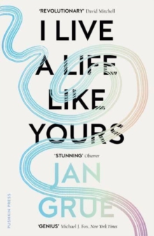 I Live a Life Like Yours : A Memoir
