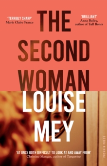 The Second Woman : An addictive French noir about gaslighting and control: 'at once both difficult to look at and away from' Christine Mangan