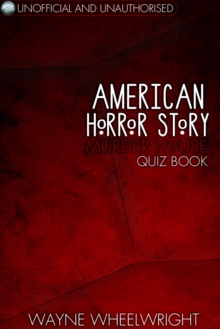 American Horror Story - Murder House Quiz Book : Season One