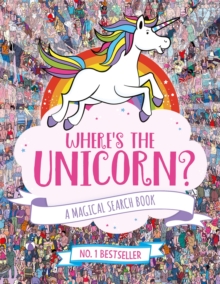 Where's the Unicorn? : A Magical Search and Find Book