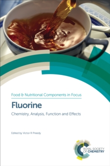 Fluorine : Chemistry, Analysis, Function and Effects