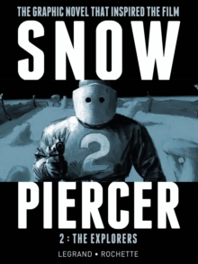 Snowpiercer Vol. 2: The Explorers