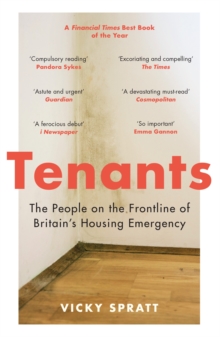 Tenants : The People on the Frontline of Britain's Housing Emergency