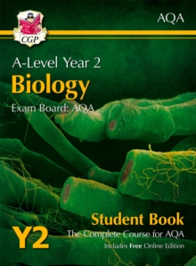 A-Level Biology for AQA: Year 2 Student Book with Online Edition: course companion for the 2024 and 2025 exams