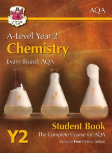 A-Level Chemistry for AQA: Year 2 Student Book with Online Edition: course companion for the 2024 and 2025 exams