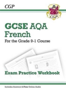 GCSE French AQA Exam Practice Workbook - for the Grade 9-1 Course (includes Answers): perfect for the 2023 and 2024 exams