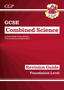 GCSE Combined Science Revision Guide - Foundation includes Online Edition, Videos & Quizzes