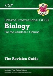 Grade 9-1 Edexcel International GCSE Biology: Revision Guide with Online Edition: ideal for catch-up and exams in 2022 and 2023