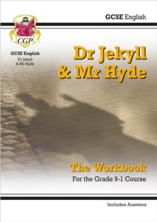 GCSE English - Dr Jekyll and Mr Hyde Workbook (includes Answers): for the 2024 and 2025 exams