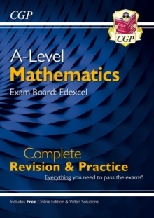 A-Level Maths Edexcel Complete Revision & Practice (with Online Edition & Video Solutions): for the 2024 and 2025 exams