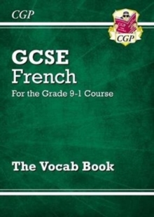 GCSE French Vocab Book: for the 2024 and 2025 exams