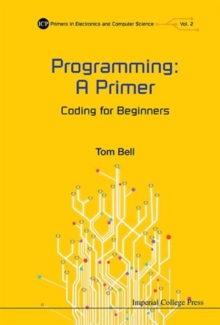 Programming: A Primer - Coding For Beginners
