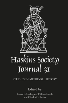 The Haskins Society Journal 31 : 2019. Studies in Medieval History