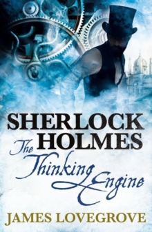 Sherlock Holmes: The Thinking Engine