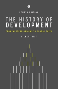 The History of Development : From Western Origins to Global Faith