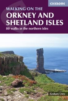 Walking on the Orkney and Shetland Isles : 80 walks in the northern isles