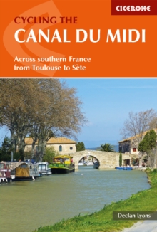 Cycling the Canal du Midi : Across Southern France from Toulouse to Sete