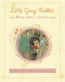 Little Grey Rabbit: Wise Owl's Story
