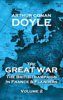 The Great War - Volume 2 : The British Campaign in France and Flanders