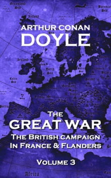 The Great War - Volume 3 : The British Campaign in France and Flanders