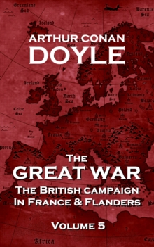 The Great War - Volume 5 : The British Campaign in France and Flanders