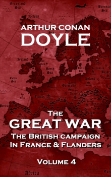 The Great War - Volume 6 : The British Campaign in France and Flanders
